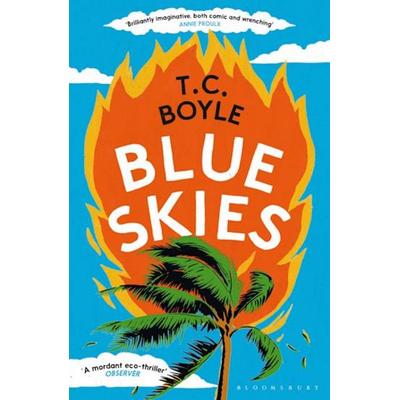 Blue Skies, Taschenbuch von T. C. Boyle, Bloomsbury Academic, 978-1-5266-5970-5