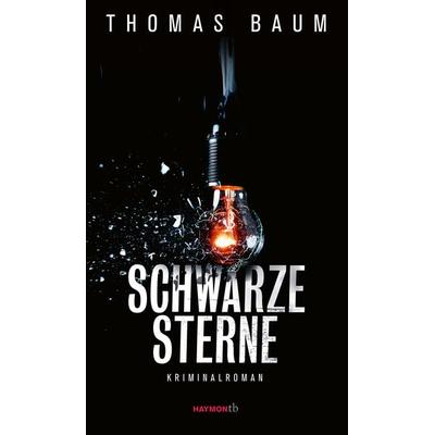 Schwarze Sterne, Taschenbuch von Thomas Baum, Haymon Verlag