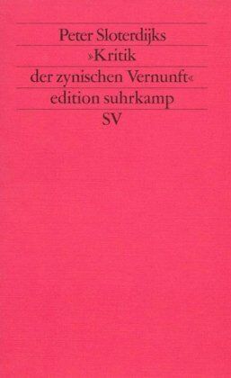 Peter Sloterdijk - Peter Sloterdijks »Kritik der zynischen Vernunft« (edition suhrkamp) - Preis vom 30.09.2026 22:30:23 h