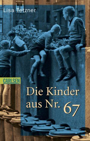 Lisa Tetzner - Die Kinder aus Nr. 67 - Preis vom 11.10.2026 15:43:13 h