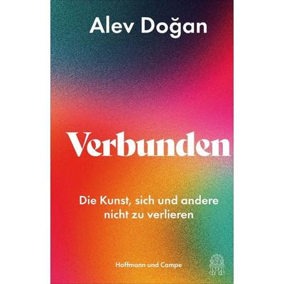 Verbunden, Gebundene Ausgabe von Alev Doğan, Hoffmann Und Campe, 978-3-455-02329-9