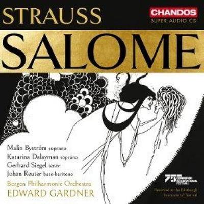 Strauss: Salome - Bergen Philharmonic Orchestra,Edward Gardner, CD