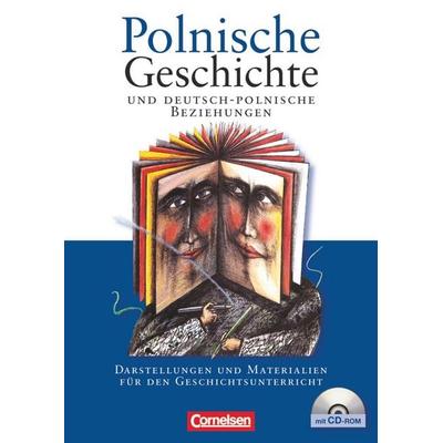 Polnische Geschichte und deutsch-polnische Beziehungen - Darstellungen und Materialien für den Geschichtsunterricht - Ausgabe 2007, Taschenbuch von