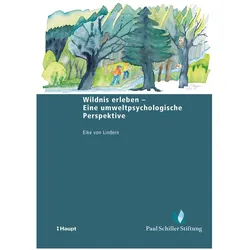 Wildnis erleben - Eine umweltpsychologische Perspektive, Fachbücher von Eike von Lindern
