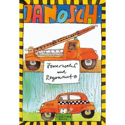 Feuerwehr und Regenauto, Gebundene Ausgabe von Janosch, Little Tiger, 978-3-931081-39-3