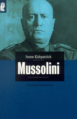 Ivone Kirkpatrick - Mussolini - Preis vom 09.10.2026 07:28:09 h