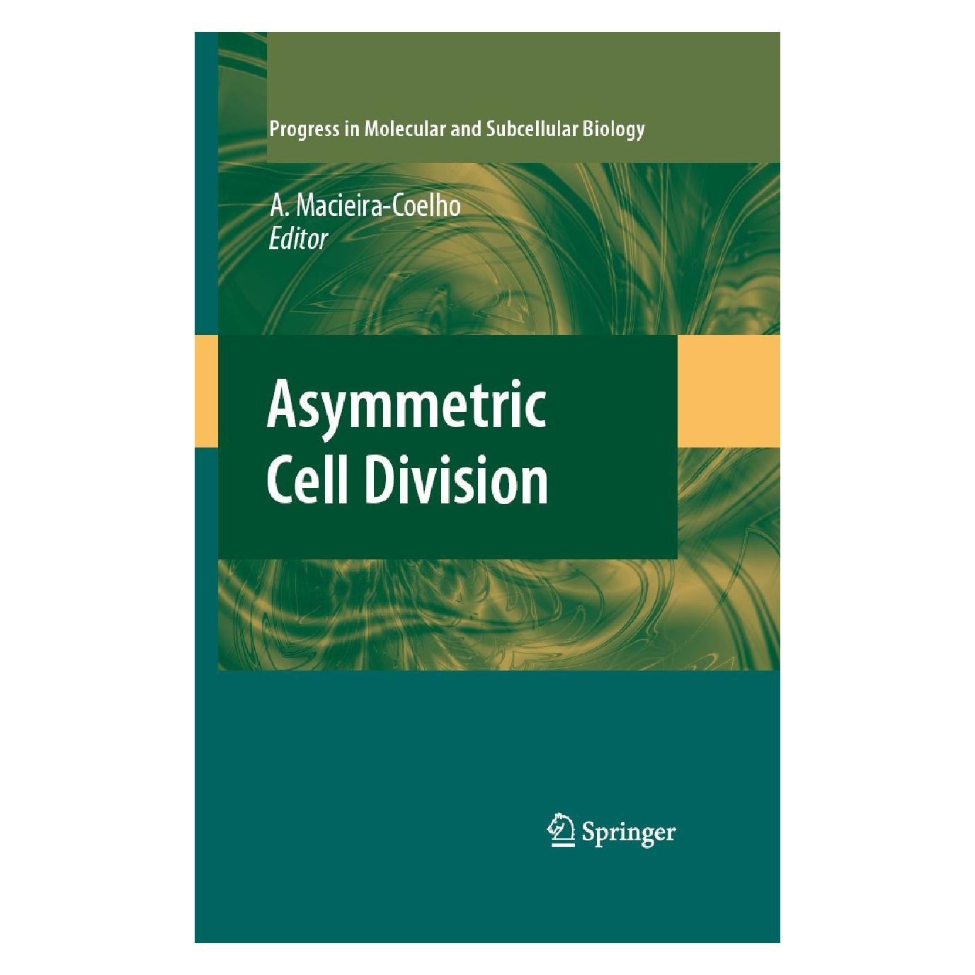 Springer Asymmetric Cell Division (Englisch, Hardcover, Alvaro Macieira-Coelho) (9783540691600)