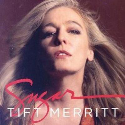 Sugar - Tift Merritt, CD