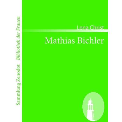Mathias Bichler, Taschenbuch von Lena Christ, Contumax, 978-3-86640-317-8