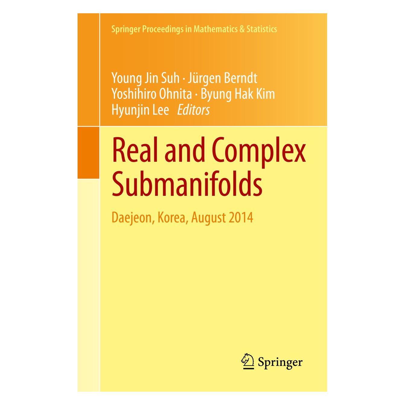 Springer Real and Complex Submanifolds (Englisch, Hardcover, Byung Hak Kim, Hyunjin Lee, Jürgen Berndt, Yoshihiro Ohnita, Young Jin Suh) (9784431552147)