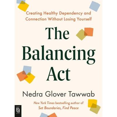 The Balancing Act, Taschenbuch von Nedra Glover Tawwab, Penguin LLC US