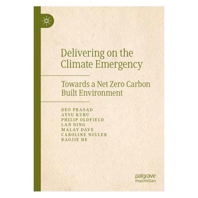Springer Delivering on the Climate Emergency (Englisch, Softcover, Aysu Kuru, Baojie He, Caroline Noller, Deo Prasad, Lan Ding, Malay Dave, Philip Oldfield) (56991782)
