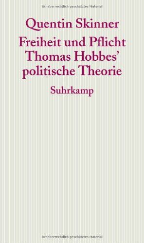 Quentin Skinner - Freiheit und Pflicht: Thomas Hobbes' politische Theorie. Frankfurter Adorno-Vorlesungen 2005. - Preis vom 09.10.2026 07:28:09 h