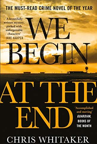 Chris Whitaker - We Begin at the End: A Guardian and Express Best Thriller of the Year - Preis vom 12.10.2026 11:37:12 h