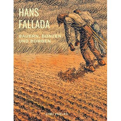 Bauern, Bonzen und Bomben, Taschenbuch von Hans Fallada, Liwi Literatur- Und Wissenschaftsverlag, 978-3-96542-189-9