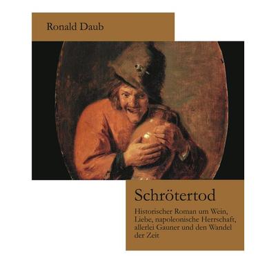 Schrötertod, Taschenbuch von Ronald Daub, BoD – Books on Demand, 978-3-8311-4732-8