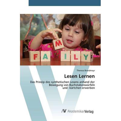 Lesen Lernen, Taschenbuch von Theresa Brandmayr, AV Akademikerverlag, 978-3-639-85325-4