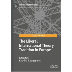 The Liberal International Theory Tradition in Europe, Fachbücher von Knud Erik Jørgensen