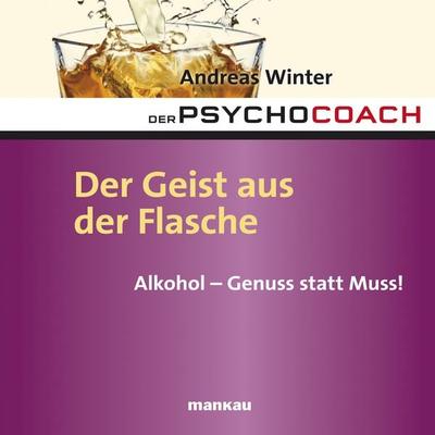 Starthilfe-Hörbuch-Download zum Buch 'Der Psychocoach 5: Der Geist aus der Flasche' - Andreas Winter, Audio, 4057664034762