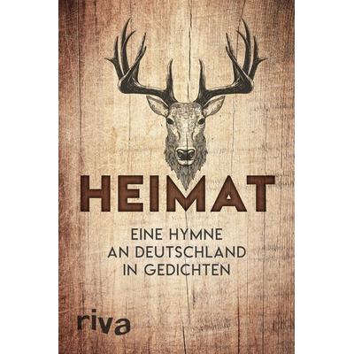 Heimat, Gebundene Ausgabe von Riva Verlag, RIVA