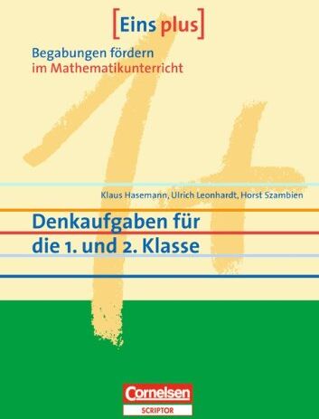 Hasemann, Dr. Klaus - Eins plus - Begabungen fördern im Mathematikunterricht der Grundschule: Denkaufgaben für die 1. und 2. Klasse - Preis vom 09.10.2026 07:28:09 h
