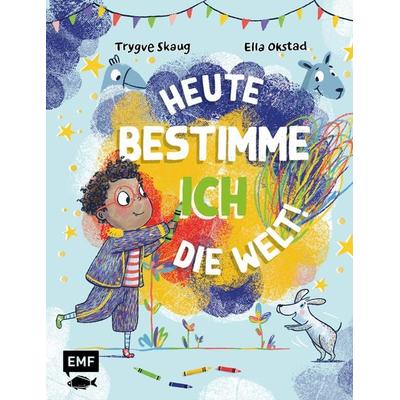 Heute bestimme ich die Welt!, Gebundene Ausgabe von Trygve Skaug, Edition Michael Fischer / EMF Verlag, 978-3-7459-1888-5