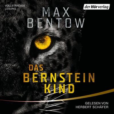 Das Bernsteinkind - Max Bentow, Audio, 9783844546682