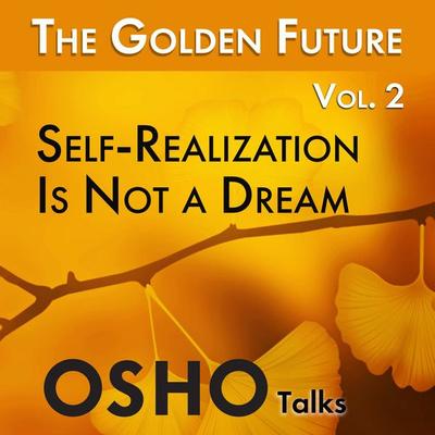 The Golden Future (Part 2 of 4) - Osho, Audio, 9780880505895