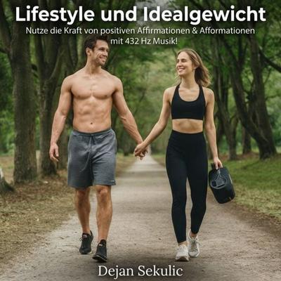 Lifestyle und Idealgewicht mit 432 Hz Musik! - Dejan Sekulic, Audio, 4070169728332