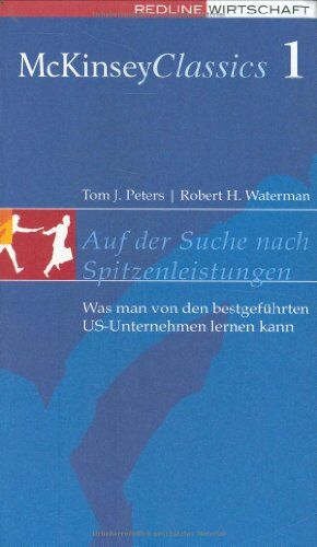 Peters, Thomas J. - Auf der Suche nach Spitzenleistungen. Was man von den bestgeführten US-Unternehmen lernen kann - Preis vom 10.10.2026 11:48:34 h