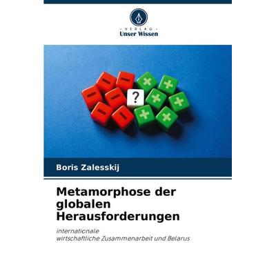 Metamorphose der globalen Herausforderungen, Taschenbuch von Boris Zalesskij, Verlag Unser Wissen, 978-620-6-17177-5