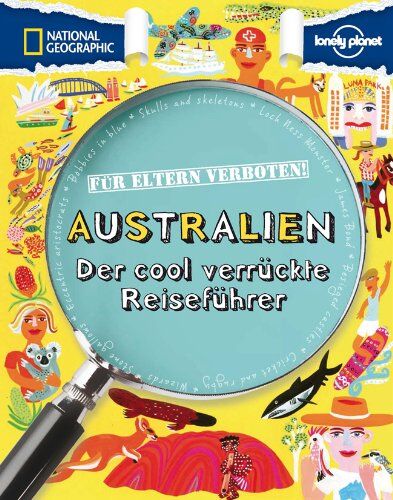 Janine Scott - Für Eltern verboten: Australien: Der cool verrückte Reiseführer - Preis vom 17.10.2026 19:25:27 h