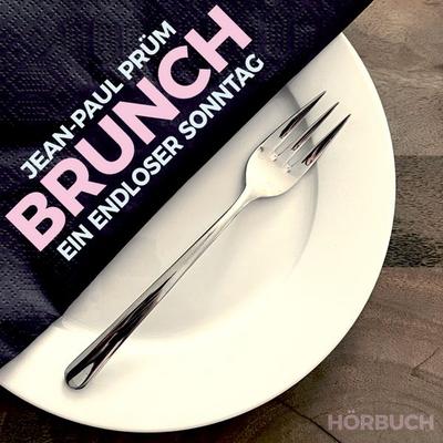 Brunch - Jean-Paul Prüm, Audio, 9783000767760