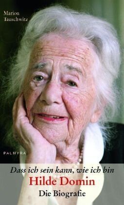Marion Tauschwitz - Dass ich sein kann, wie ich bin: Hilde Domin – Die Biografie - Preis vom 09.10.2026 07:28:09 h