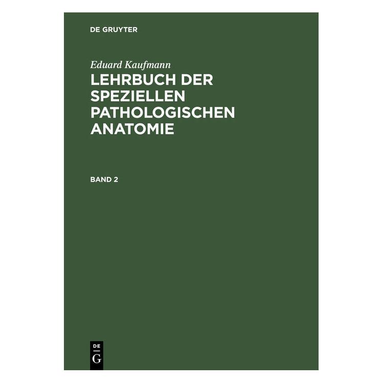 De Gruyter Kaufmann:Eduard Kaufmann: Lehrbuch der (Deutsch, Hardcover, Eduard Kaufmann) (67773427)