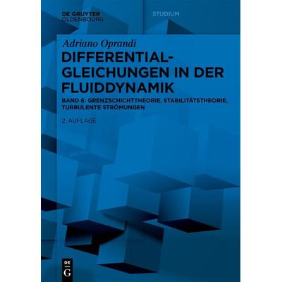 Differentialgleichungen in der Fluiddynamik, Taschenbuch von Adriano Oprandi, De Gruyter Oldenbourg, 978-3-11-134505-5