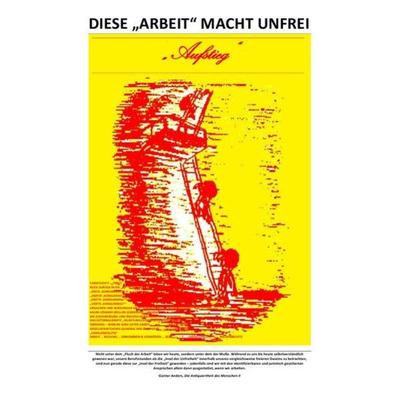 Diese „arbeit“ Macht Unfrei – Christlich?! … Frei?! … Sozial?!, Taschenbuch von (SP: D) Sozialkritische Professionals: Deutschland,Pelwer Selsheim,