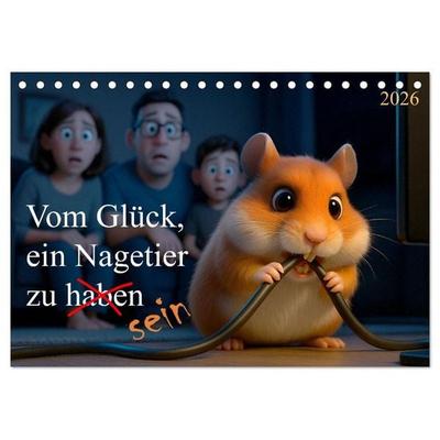 Vom Glück, ein Nagetier zu sein (Tischkalender 2026 DIN A5 quer), CALVENDO Monatskalender