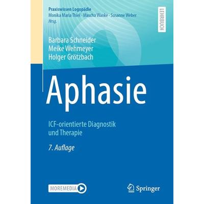 Aphasie, Taschenbuch von Barbara Schneider,Meike Wehmeyer,Holger Grötzbach, Springer Berlin, 978-3-662-62834-8