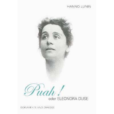Puah! oder Eleonora Duse -