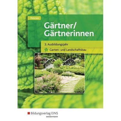 Gärtner / Gärtnerinnen, Taschenbuch von Sabine Petersen, Westermann Berufliche Bildung, 978-3-427-11216-7