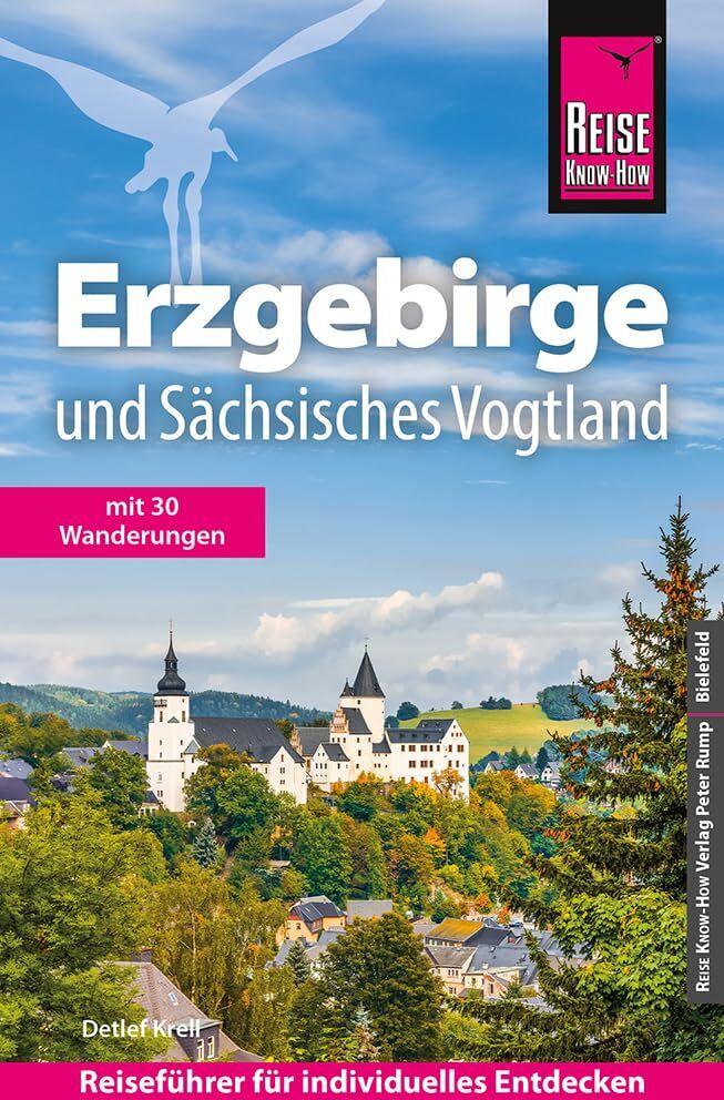 Detlef Krell - Reise Know-How Reiseführer Erzgebirge und Sächsisches Vogtland: Mit 33 Wanderungen - Preis vom 16.10.2026 11:41:07 h