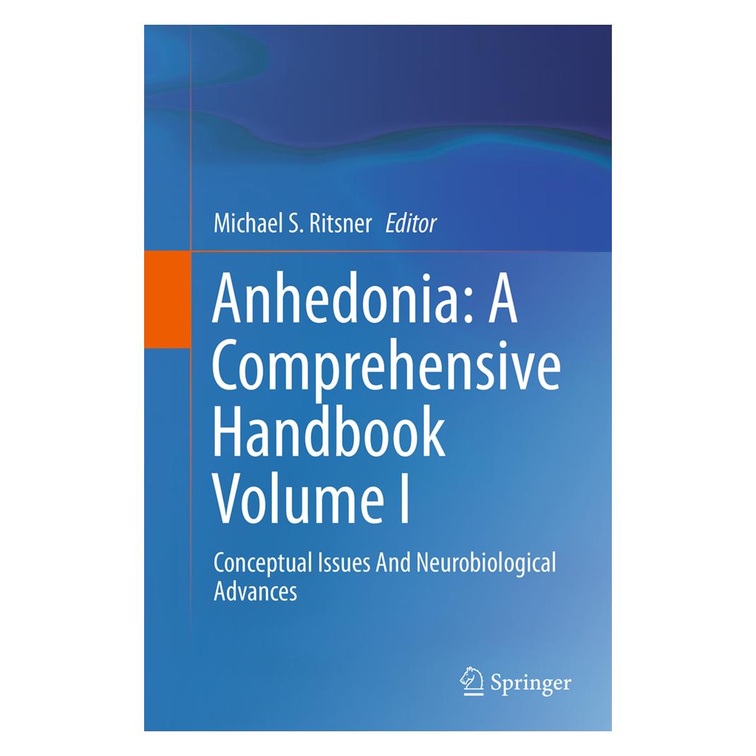 Springer Anhedonia: A Comprehensive Handbook Volume I (Englisch, Softcover, Michael Ritsner) (55847707)