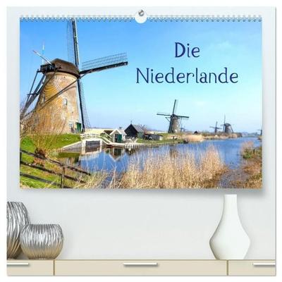 Die Niederlande (hochwertiger Premium Wandkalender 2027 DIN A2 quer), Kunstdruck in Hochglanz