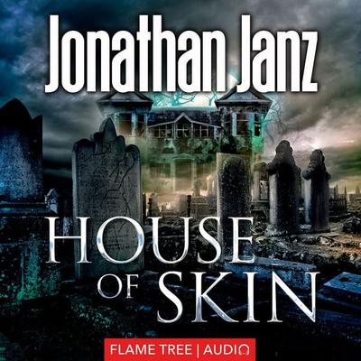House of Skin - Jonathan Janz, Audio, 9781787582187