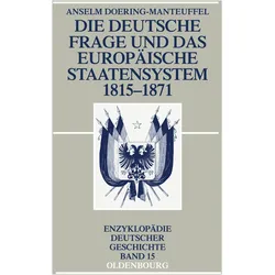 Die deutsche Frage und das europische Staatensystem 1815-1871, Fachbücher von Anselm Doering-Manteuffel