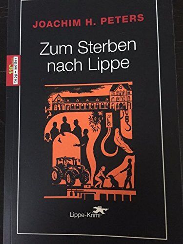 Peters, Joachim H. - Zum Sterben nach Lippe: Lippe-Krimi - Preis vom 30.09.2026 09:01:18 h