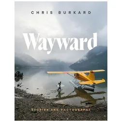 Wayward, Ratgeber von Chris Burkard