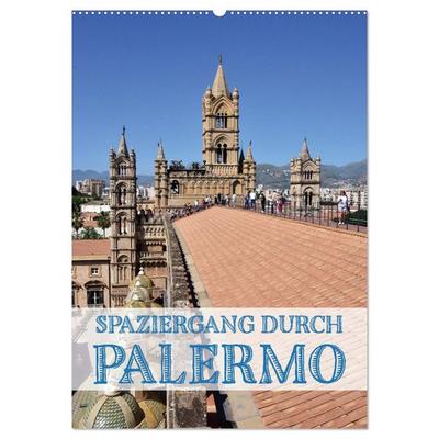 Spaziergang durch Palermo (Wandkalender 2026 DIN A2 hoch), CALVENDO Monatskalender