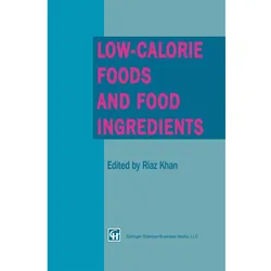 Low-Calorie Foods and Food Ingredients, Fachbücher von R. Khan